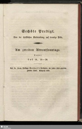 Sechste Predigt. Von der christlichen Vorbereitung auf traurige Fälle