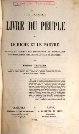 Le vrai livre du peuple ou le riche et le pauvre : histoire et tableau des institutions de bienfaisance et d'instruction primaire de la ville de Grenoble
