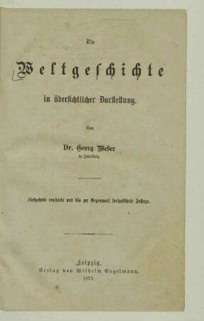 Die Weltgeschichte in übersichtlicher Darstellung