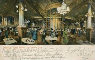 Leipzig: Café Bauer ; die oberen Säle