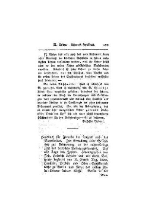 Handbuch für Freunde der Tugend und des Vaterlandes. Zur Erweckung edler Gefühle und zur Erinnerung an die ruhmwürdige Zeit des deutschen Befreihungskampfes. Auf alle Tage des Jahres. Herausgegeben von Joh. Heinrich Lehnert und mit einem Vorworte begleitet von D. Gottfr. Aug. Ludw. Hanstein, Probste und Ober-Consistorialrathe zu Berlin und Ritter des rothen Adler-Ordens dritter Klasse. Berlin in der Mauerschen Buchhandl. 1818. 306 S.