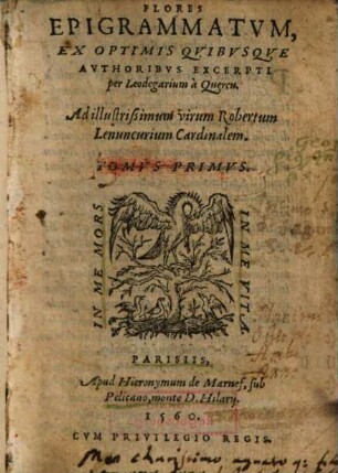 Flores Epigrammatum : Ex Optimis Quibusque Authoribus Excerpti, 1