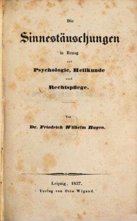 Die Sinnestäuschungen in Bezug auf Psychologie, Heilkunde und Rechtspflege