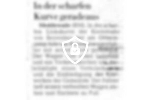 In der scharfen Kurve geradeaus