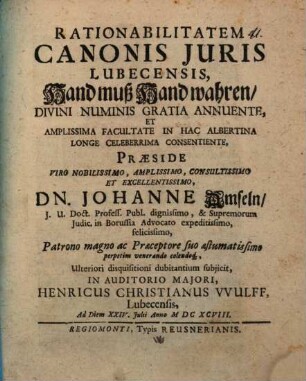 Rationabilitatem Canonis Juris Lubecensis, Hand muß Hand wahren ...