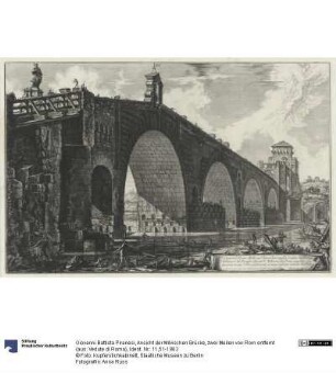 Ansicht der Milvischen Brücke, zwei Meilen von Rom entfernt (aus: Vedute di Roma)