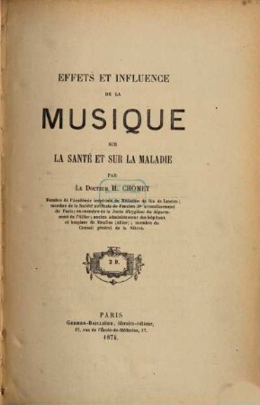 Effets et influence de la musique sur la santé et sur la maladie : Par. H. Chomet