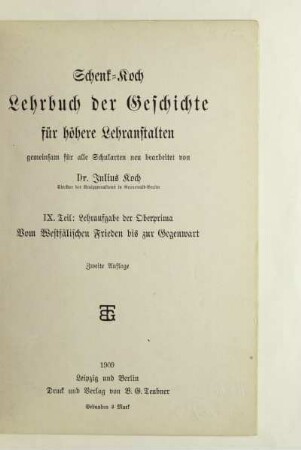 Teil 9: Vom Westfälischen Frieden bis zur Gegenwart : Lehraufgabe der Oberprima