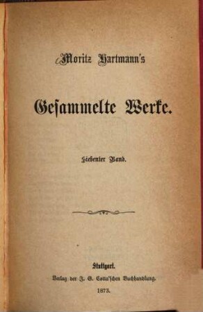 Moritz Hartmann's gesammelte Werke. 7