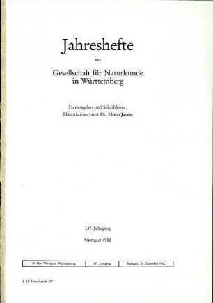 Bd. 137, 1982: Jahreshefte der Gesellschaft für Naturkunde in Württemberg