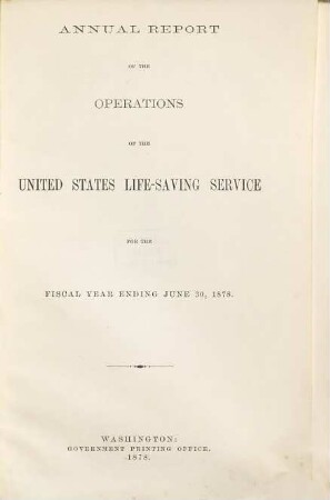 Annual report of the United States Life-Saving Service : for the fiscal year ended ... 1878, 30. Juni