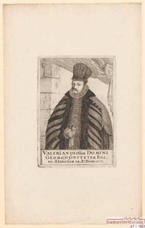 Valerianus Gutthäter, Sohn des Georg