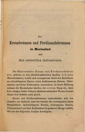Die rationellen Indicationen für den Marienbader Kreuzbrunnen und Ferdinandsbrunnen : Festschrift zur Feier des fünfzigjährigen Jubiläum Marienbads als öffentlicher Curort