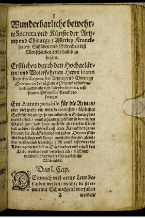 Wunderbarliche bewehrte Secreta und Künste der Artzney und Chirurgy/ allerley Kranckheiten/ Schäden und Gebrechen deß Menschlichen Leibs damit zu heylen