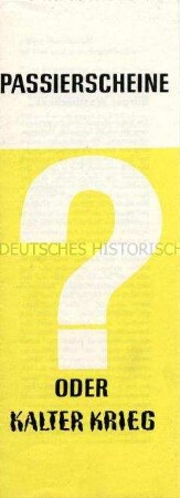 Propagandaschrift der DDR zum Passierscheinabkommen