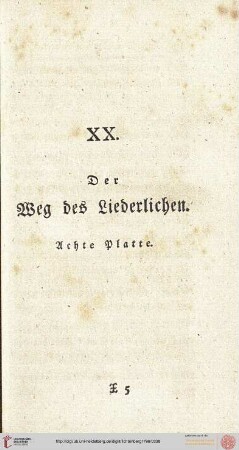 XVII. Der Weg des Liederlichen. 8.Platte