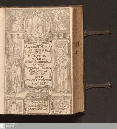 Ascensus Moysis in montem Seu De Oratione Tractatus Tribus Stationibus ac vijs Purgatiua Illuminatiua Vnitiua distinctus