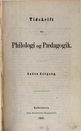Tidskrift for philologi og paedagogik, 2. 1861