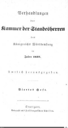 1,44: Landtag Württemberg - Kammer 1, Protokolle, 1839, Bd. 4
