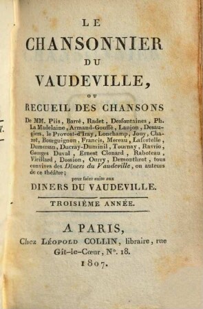 Le chansonnier du vaudeville ou recueil de chansons inedites. 3. 1807