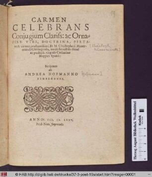 Carmen Celebrans Conjugium Clariss: ac Ornatiss: Viri, Doctrina, Pietate & virtute præstantissimi D. M. Christophori Hunermundi Göttingensis, modò ... virginis Catharinæ Hoppen Sponsi