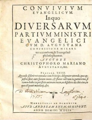 Convivivm Evangelicvm In quo Diversarvm Partivm Ministri Evangelici Cvm D. Avgvstana Confessione Hilariter accumbunt, & Euangelice philosophantur