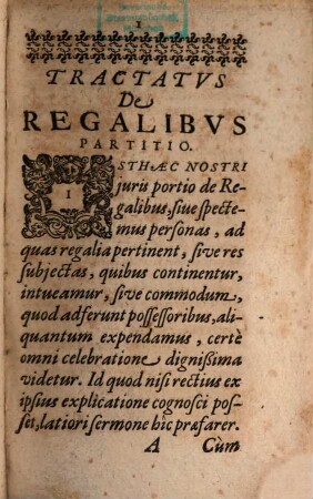 Henrici Boceri Tractatus de Regalibus : In Quo Non Solum Ipsa Regalium genera, & species dilucide explicantur, sed & Quaestiones perquam multae graves, insignes, usuque frequentes, huic iuris nostri argumento accommodatae diligenter expediuntur. Elenchus Quaestionum, Quae Hoc Tractatu proponuntur, & excutiuntur, Epistolae dedicatoriae subiunctus est