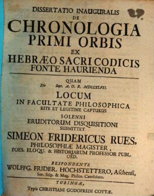 Dissertatio Inauguralis De Chronologia Primi Orbis Ex Hebræo Sacri Codicis Fonte Haurienda