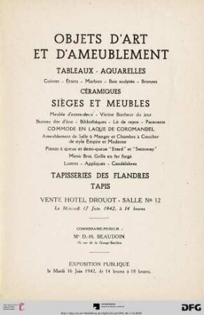 Objets d'art et d'ameublement : tableaux, aquarelles ... céramiques ; sièges et meubles ..., tapisseries des Flandres, tapis ; vente Hotel Drouot, le mercredi 17 juin 1942