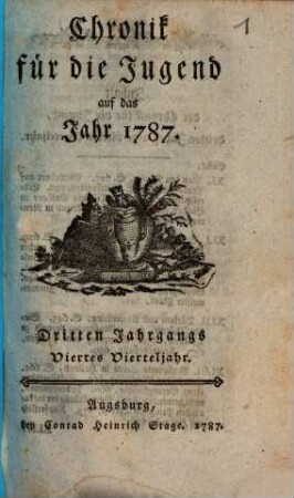Chronik für die Jugend, 3,4. 1787, Okt. - Dez.