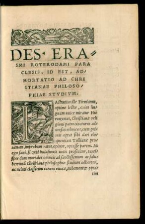 Des. Erasmi Roterodami Paraclesis, Id Est, Adhortatio Ad Christianae Philosophiae Studium.