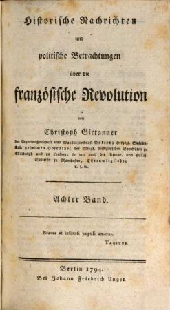 Historische Nachrichten und politische Betrachtungen über die französische Revolution, Achter Band