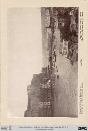 Napoli – Castle dell’Ovo e Santa Lucia. – Chateau de l’Ovo et Sainte Lucie. – Dell’Ovo Castle and S. Lucia. – Dell’Ovo Schloss und S. Lucia.
