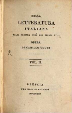Della letteratura Italiana nella secondo metà del secolo XVIII : Opera, 2