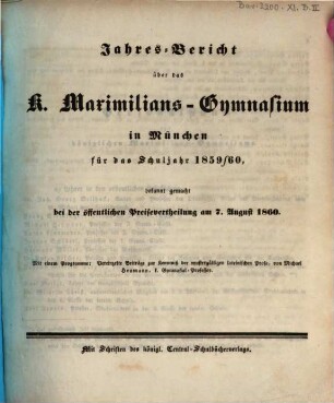 Jahresbericht über das Maximilians-Gymnasium in München : für das Schuljahr ..., 1859/60