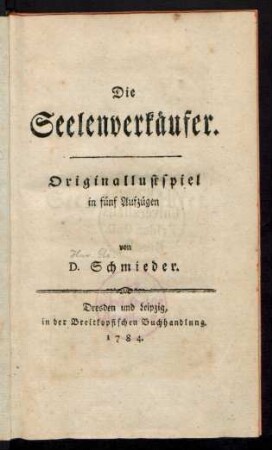 Die Seelenverkäufer : Originallustspiel in fünf Aufzügen