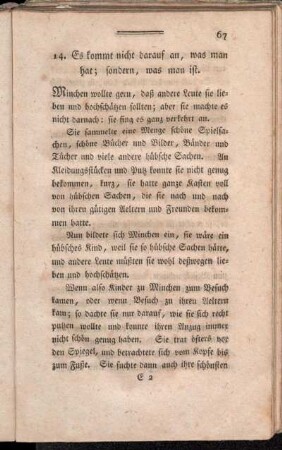 14. Es kommt nicht darauf an, was man hat; sondern, was man ist.