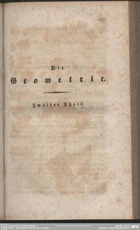 Die Geometrie. Zweiter Theil