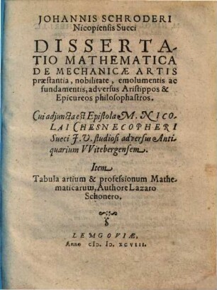 Dissertatio mathematica de mechanicae artis praestantia ... adversus Aristippos & Epicureos philosophastros