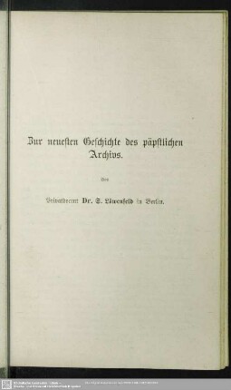Zur neuesten Geschichte des päpstlichen Archivs