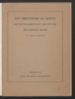 Ein Abenteuer im Geiste : die Soncino-Gesellschaft der Freunde des jüdischen Buches