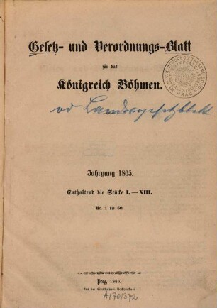 Gesetz- und Verordnungs-Blatt für das Königreich Böhmen, 1865 (1866), St. 1 - 13 = Nr. 1 - 60