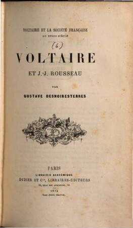 Voltaire et la société française au XVIIIe siècle. 6