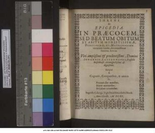 Threni Et Epicedia. In Praecocem, Sed Beatum Obitum Et Abitum ... Annae ... Domini Johannis Lattermanni, Praefecti Eisfeldensis circumspectißimi & dignißimi : Scripta A Cognatis, Compatribus, & amicis Ut Praeconio sint manibus, Solatio maerentibus, Et Calcari viventibus