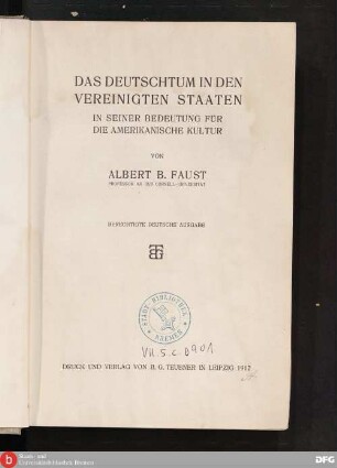 Das Deutschtum in den Vereinigten Staaten in seiner Bedeutung für die amerikanische Kultur