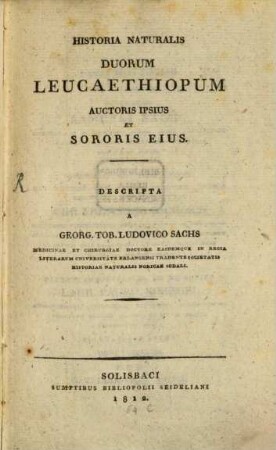 Historia naturalis duorum Leucaethiopum, auctoris ipsius et sororis eius