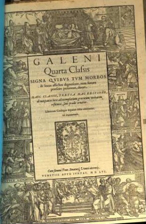 Omnia quae extant in latinum sermonem conversa : Quibus post summam antea adhibitam diligentiam multum nunc quoque splendoris accessit, quod loca quamplurima ex emendatorum exemplarium grȩcorum collatione et illustrata fuerint & castigata, 4. Quarta Classis Signa Quibus Tum Morbos & locos affectos dignoscere, tum futura praescire possimus, docet