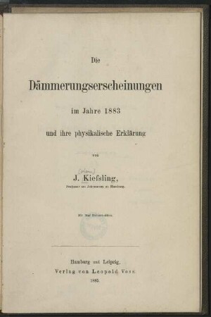 Die Dämmerungserscheinungen im Jahre 1883 und ihre physikalische Erklärung