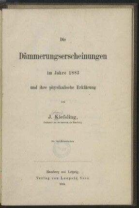Die Dämmerungserscheinungen im Jahre 1883 und ihre physikalische Erklärung