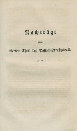 Nachträge zum vierten Theil der Polizei-Strafgewalt